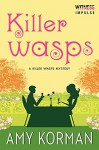 Killer WASPs: A Killer Wasps Mystery (Killer Wasps Mysteries) - Amy Korman