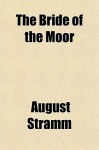 The Bride of the Moor - August Stramm