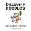 Discovery Doodles: The Complete Series: Unlocking Your Creativity from Infancy to Industry - Alicia Diane Durand