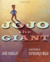 JoJo the Giant - Jane Barclay, Esperanca Melo