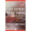 The Keepers of the House - Shirley Ann Grau