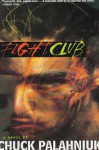 Fight Club - Chuck Palahniuk