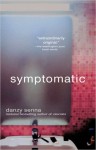 Symptomatic - Danzy Senna