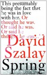 Spring - David Szalay