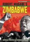 Robert Mugabe's Zimbabwe - James R. Arnold, Roberta Wiener