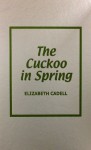 The Cuckoo in Spring - Elizabeth Cadell