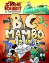 Stone Rabbit #1: BC Mambo - Erik Craddock