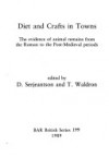 Diet And Crafts In Towns: The Evidence Of Animal Remains From The Roman To The Post Medieval Periods - Dale Serjeantson