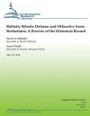 Ballistic Missile Defense and Offensive Arms Reductions: A Review of the Historical Record - Steven A. Hildreth, Amy F Woolf