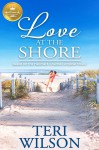 Love at the Shore - Teri Wilson