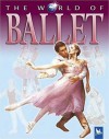 The World of Ballet - Kate Castle