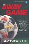 The Away Game - Matthew Hall