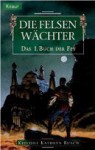 Das Buch der Fey 01: Die Felsenwächter - Kristine Kathryn Rusch