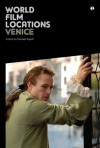 World Film Locations: Venice - Michael Pigott