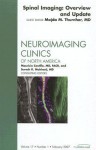 Spine Imaging, An Issue of Neuroimaging Clinics - M. Thumher, Mauricio Castillo, Suresh K. Mukherji, Majda M. Thurnher