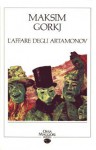 L'affare degli Artamonov - Maxim Gorky