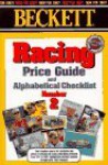 Beckett Racing Price Guide and Alphabetical Checklist - James Beckett III, Eddie Kelly, The Price Guide Staff of Beckett Racing Monthly