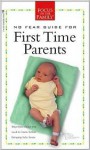 No Fear Guide for First Time Parents - Paul C. Reisser