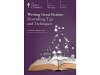 The Great Courses: Writing Great Fiction: Storytelling Tips and Techniques - Professor Anne Curzan