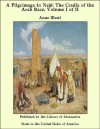 A Pilgrimage to Nejd: The Cradle of the Arab Race, Volume I of II - Anne Blunt