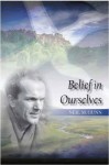 Belief in Ourselves - Gunn, Dairmid Gunn