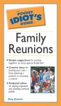 Pocket Idiot's Guide to Family Reunions - Amy Zavatto