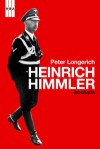 Heinrich Himmler - Peter Longerich, Richard Gross