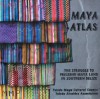 Maya Atlas: The Struggle to Preserve Maya Land in Southern Belize - Andrew Dean Nystrom, Toledo Maya Cultural Council