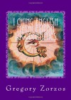 I Ching English Metalexicon Logodynamics: Ancient Greek Philosophy Volume IIX - Gregory Zorzos