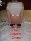 The Diapered Intern - Lauren Kay