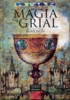 La magia del Grial (La leyenda de Camelot, #1) - Wolfgang Hohlbein, Heike Hohlbein, Marinella Terzi