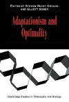 Adaptationism and Optimality - Steven Hecht Orzack, Elliott Sober