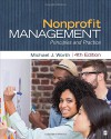 Nonprofit Management: Principles and Practice - Michael J. Worth