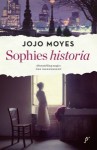 Sophies Historia - Jojo Moyes, Emö Malmberg