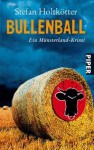 Bullenball - Stefan Holtkötter