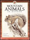 Mountain Animals in Danger (Survivors Series for Children) - Gary Turbak