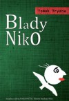 Blady Niko - Tomasz Tryzna