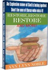 RESTORE, RESTORE, RESTORE and MORE - Ann Noble, Khrys Varney, Marjorie Kough