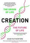 Creation The Origin of Life & The Future of Life - Adam Rutherford