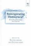 Reinvigorating Democracy? - Rachel Gibson