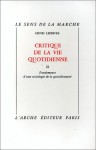 Critique de la vie quotidienne 2: Fondements d'une sociologie de la quotidienneté - Henri Lefebvre