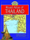 Thailand Travel Atlas - Globetrotter, Globetrotter Staff, Tim Jollands, F. Jack Jackson, Lyndall Hamilton, Bruce Elder