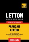 Vocabulaire Francais-Letton Pour L'Autoformation - 9000 Mots - Andrey Taranov