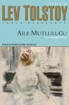 Aile Mutluluğu - Leo Tolstoy