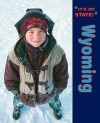 It's My State !: Wyoming (It's My State!) - Rick Petreycik