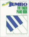 The Super Jumbo Five Finger Piano Book - Pamela Schultz