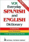 Vox Everyday Spanish and English Dictionary - Dictionary