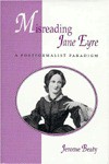 MISREADING JANE EYRE: A POSTFORMALIST PARADIGM - Jerome Beaty