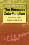 The Riemann Zeta-Function: Theory and Applications - Aleksandar Ivic