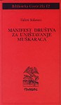 Manifest Društva za uništavanje muškaraca - Valerie Solanas, Jovica Aćin